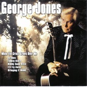 When the Grass Grows Over Me - George Jones