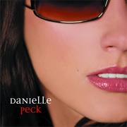 I Don't - Danielle Peck