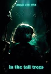 In the Tall Trees (Angel Van Atta, Heather Ann Larson)