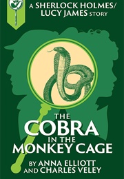 The Cobra in the Monkey Cage (Anna Elliott)