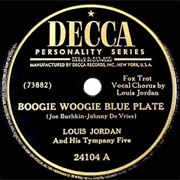 Boogie Woogie Blue Plate - Louis Jordan