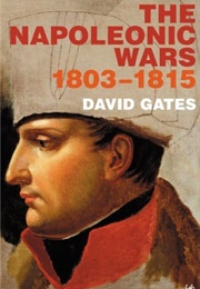 The Napoleonic Wars, 1803-1815 (David Gates)