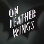 On Leather Wings