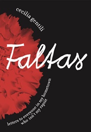Faltas: Letters to Everyone in My Hometown Who Isn't My Rapist (Cecilia Gentili)