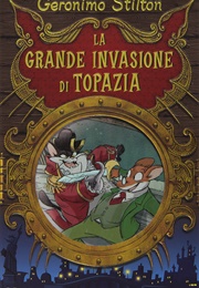 The Great Invasion of Topazia (Geronimo Stilton)