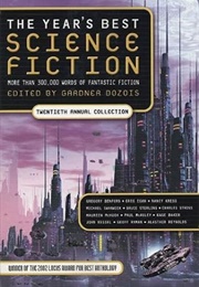 The Year's Best Science Fiction: 20th Annual Collection (Gardner Dozois)