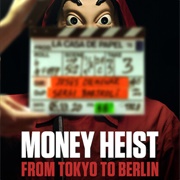 Money Heist From Tokyo to Berlin