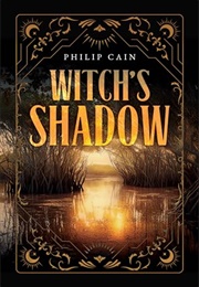Witch's Shadow (Philip Cain)