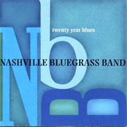 Nashville Bluegrass Band – Twenty Year Blues