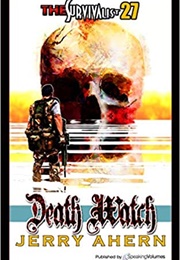 Survivalist Death Watch (Jerry Ahern)