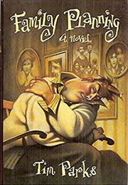 Family Planning (Tim Parks)