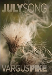 July Song (Vargus Pike)