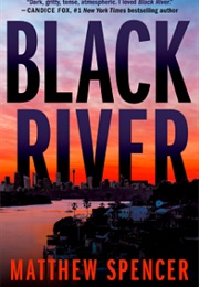 Black River (Matthew Spencer)