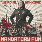 Mandatory Fun ("Weird Al" Yankovic, 2014)