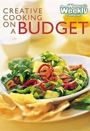 Creative Cooking on a Budget (Pamela Clark)