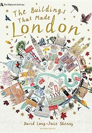 The Buildings That Made London (David Long and Josie Shenoy)
