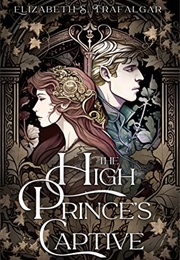 The High Prince's Captive (Elizabeth S. Trafalgar)
