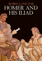 Homer and His Iliad (Fox)