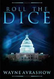 Roll the Dice (Wayne Avrashow)
