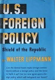 U. S. Foreign Policy (Walter Lippmann)