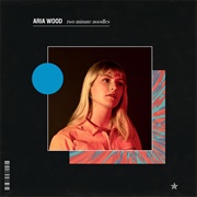 Two Minute Noodles - Aria Wood