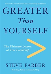 Greater Than Yourself (Steve Farber)