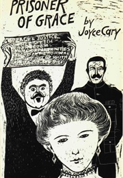 Prisoner of Grace (Joyce Cary)
