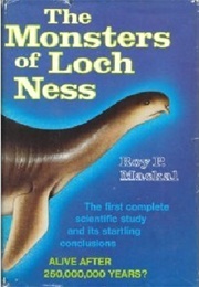 The Monsters of Loch Ness (Roy P. MacKal)