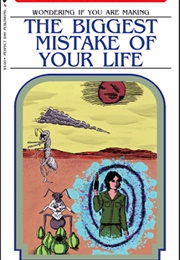 Love Is Not Constantly Wondering If You Are Making the Biggest Mistake of Your Life (Anonymous)
