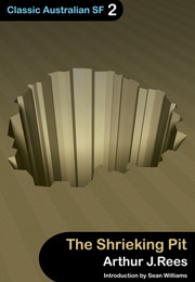 The Shrieking Pit (Arthur J. Rees)