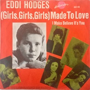 (Girls, Girls, Girls) Were Made to Love - Eddie Hodges