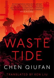 The Waste Tide (Chen Qiufan)