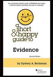 A Short & Happy Guide to Evidence (Sydney Beckman)