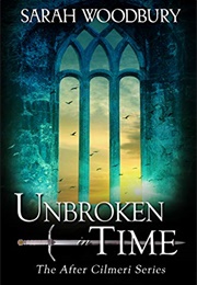 Unbroken in Time (Sarah Woodbury)
