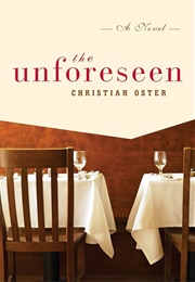 The Unforeseen (Christian Oster)