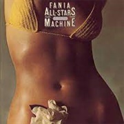 Fania All-Stars - Rhythm Machine