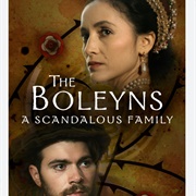 The Boleyns: A Scandalous Family