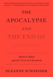 The Apocalypse and the End of History (Suzanne Schneider)
