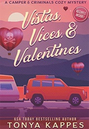 Vistas, Vices, and Valentines (Tonya Kappas)