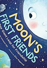 Moon's First Friends (Susanna Leonard Hill)
