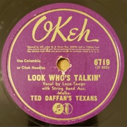 Look Who's Talkin' - Ted Daffan & Leon Seago