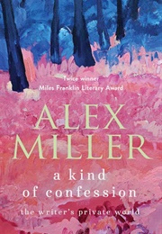 A Kind of Confession (Alex Miller)