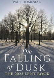 The Falling of Dusk (Paul Dominiak)