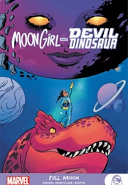 Moon Girl and Devil Dinosaur: Full Moon (Amy Reeder ,  Brandon Montclare)