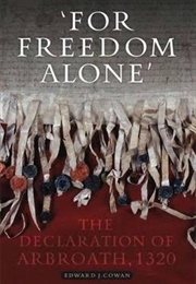 For Freedom Alone (Edward J Cowan)