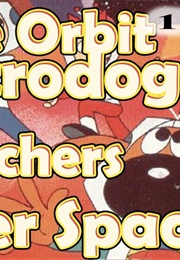 Little Orbit the Astrodog and the Screechers From Outer Space (1979)