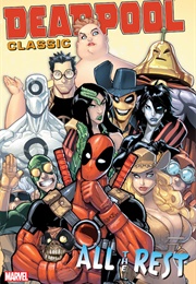 Deadpool Classic Vol. 15: All the Rest (Various)
