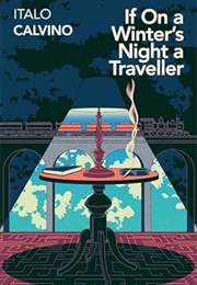 If on a Winter's Night a Traveller (Italo Calvino)