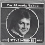I&#39;m Already Taken - Steve Wariner