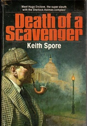 Death of a Scavenger (Keith Spore)